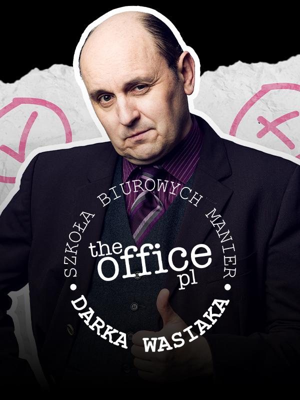 Szkoła biurowych manier Darka Wasiaka