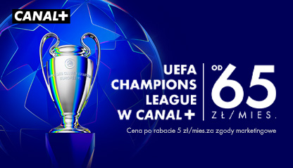 CANAL+ online oferta na Ligę Mistrzów