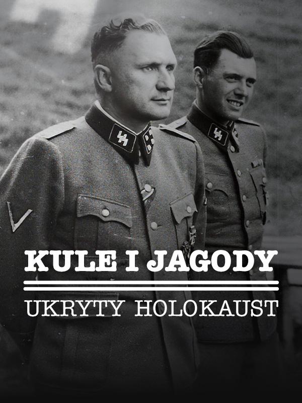 poster_Kule_i_jagody_Ukryty_Holokaust