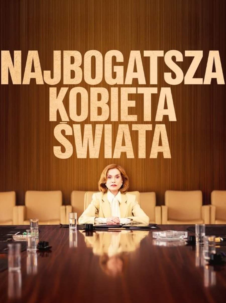 poster najbogatsza kobieta świata dramat kino francuskie poster najbogatsza kobieta świata dramat kino francuskie
