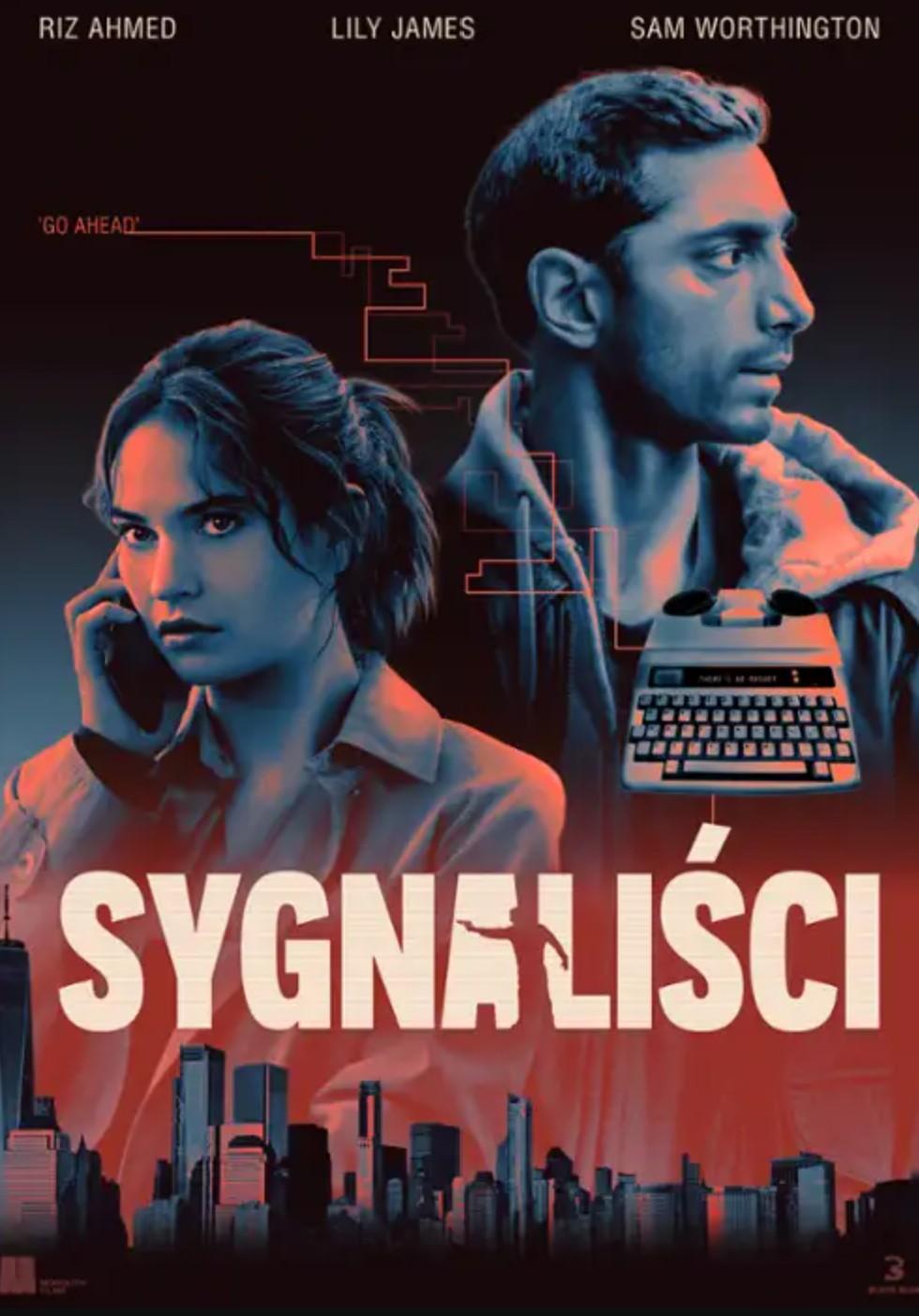 poster sygnaliści film relay riz ahmed filmy lily james filmy thriller film akcji sam worthington filmy poster sygnaliści film relay riz ahmed filmy lily james filmy thriller film akcji sam worthington filmy