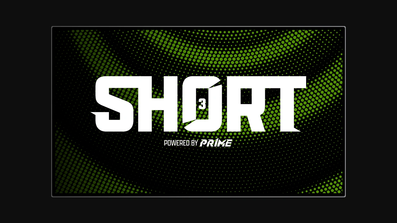 SHORT 3 Powered by Prime
